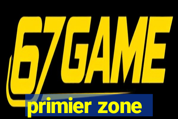 primier zone